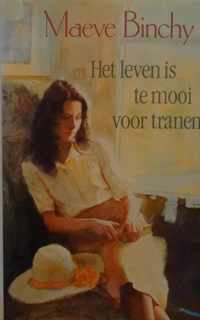 Leven is te mooi voor tranen