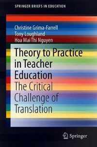 Theory to Practice in Teacher Education