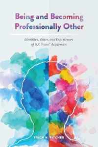 Being and Becoming Professionally Other