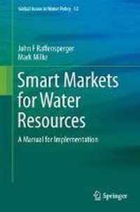 Smart Markets for Water Resources: A Manual for Implementation