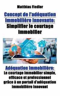 Concept de l'adequation immobiliere innovante