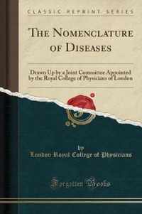 The Nomenclature of Diseases