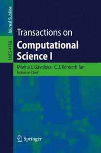 Transactions on Computational Science I