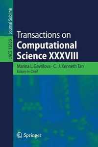 Transactions on Computational Science XXXVIII