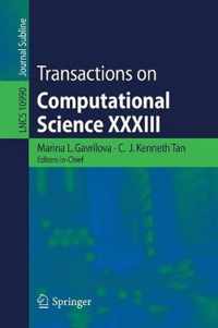 Transactions on Computational Science XXXIII