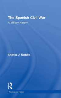 The Spanish Civil War: A Military History