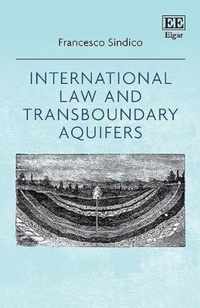 International Law and Transboundary Aquifers