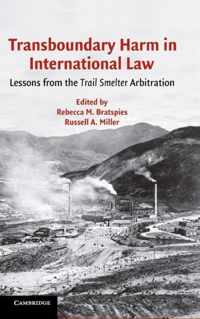 Transboundary Harm in International Law