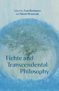 Fichte and Transcendental Philosophy