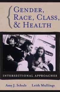 Gender, Race, Class and Health