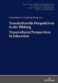 Transkulturelle Perspektiven in der Bildung - Transcultural Perspectives in Education