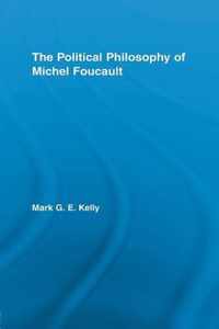 The Political Philosophy of Michel Foucault