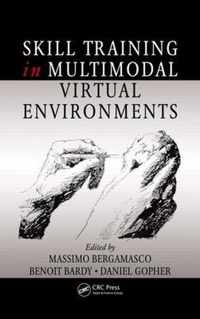 Skill Training in Multimodal Virtual Environments