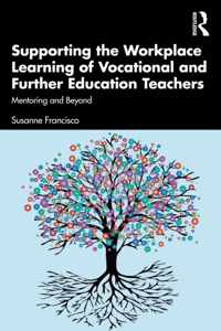 Supporting the Workplace Learning of Vocational and Further Education Teachers