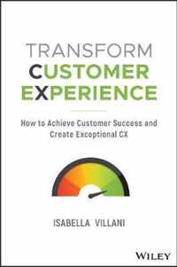 Transform Customer Experience