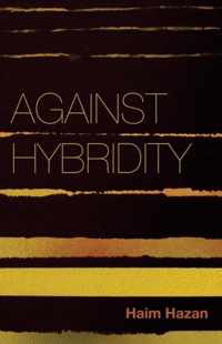 Against Hybridity