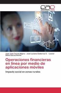 Operaciones financieras en linea por medio de aplicaciones moviles