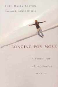 Longing for More: A Woman's Path to Transformation in Christ