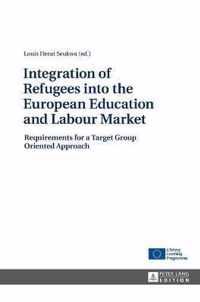 Integration of Refugees into the European Education and Labour Market