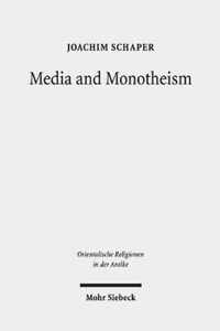 Media and Monotheism