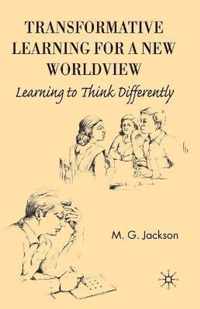 Transformative Learning for a New Worldview