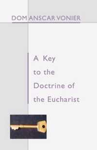 A Key to the Doctrine of the Eucharist