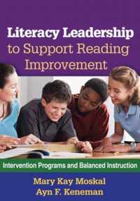 Literacy Leadership to Support Reading Improvement