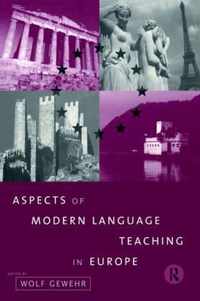 Aspects of Modern Language Teaching in Europe