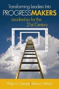 Transforming Leaders Into Progress Makers