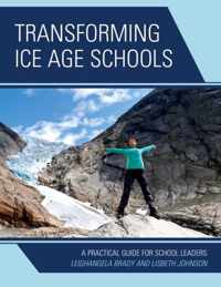 Transforming Ice Age Schools