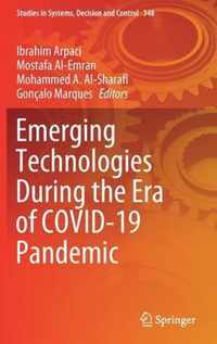 Emerging Technologies During the Era of COVID-19 Pandemic