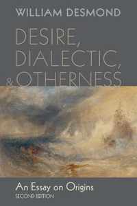 Desire, Dialectic, and Otherness