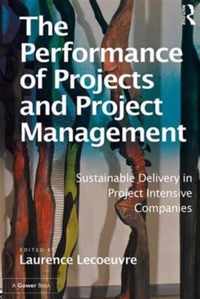 The Performance of Projects and Project Management