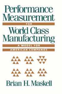 Performance Measurement for World Class Manufacturing