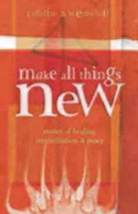 Make All Things New