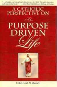 A Catholic Perspective on the Purpose Driven Life