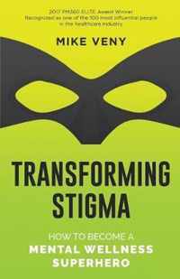 Transforming Stigma