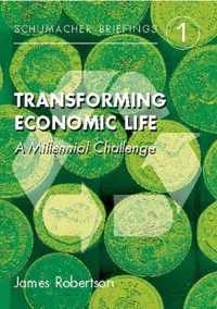 Transforming Economic Life