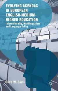 Evolving Agendas in European English-Medium Higher Education: Interculturality, Multilingualism and Language Policy