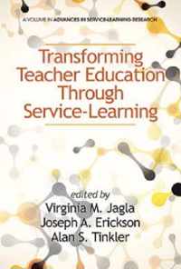 Transforming Teacher Education Through Service-Learning