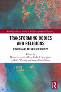 Transforming Bodies and Religions