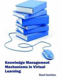 Knowledge Management Mechanisms in Virtual Learning