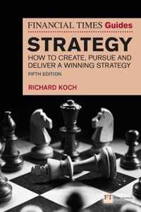 Financial Times Guide to Strategy, The