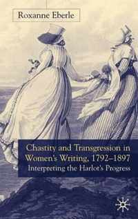 Chastity and Transgression in Women's Writing, 1792-1897