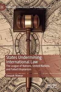 States Undermining International Law