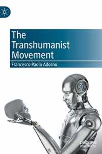 The Transhumanist Movement