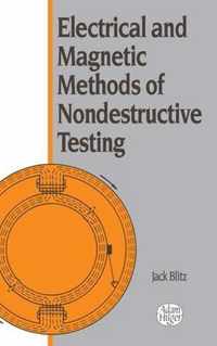 Electrical and Magnetic Methods of Nondestructive Testing