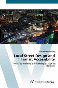 Local Street Design and Transit Accessibility