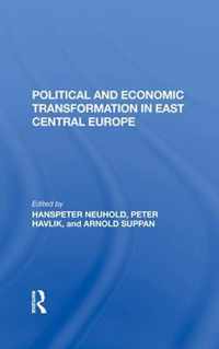 Political And Economic Transformation In East Central Europe