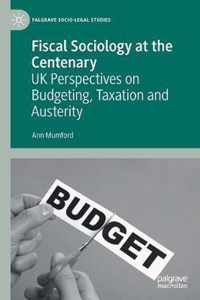 Fiscal Sociology at the Centenary